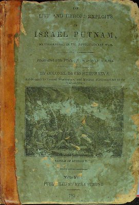 The Life and Heroic Exploits of Israel Putnam, Major-General in the Revolutionary War cover