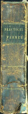 The Practical Farmer, Gardener and Housewife; or, Dictionary of Agriculture, Horticulture, and Domestic Economy cover