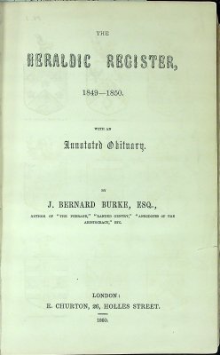 The Heraldic Register, 1849-1850: With an introductory essay on heraldry, and an annotated obituary cover
