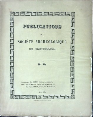 Publications de la Société Archéologique de Montpellier. No. 34. cover
