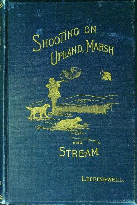 Shooting on Upland, Marsh, and Stream cover