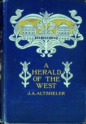 A Herald of the West: An American Story of 1811-1815 cover