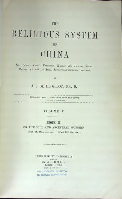 The Religious System of China, Volume V: Book II: On the Soul and Ancestral Worship, Part II, Demonology - Part III, Sorcery cover