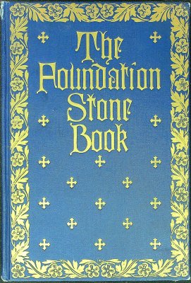 The Foundation Stone Book: Washington Cathedral, A.D. 1907