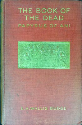 The Book of the Dead: The Papyrus of Ani, Volume II cover