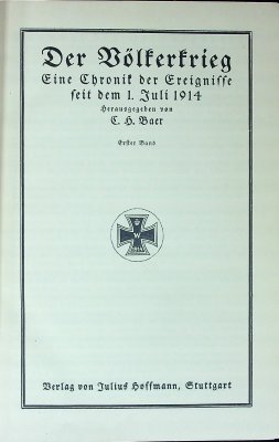 Der Völkerkrieg: Eine Chronik der Ereignisse seit dem 1. Juli 1914. Erster Band cover