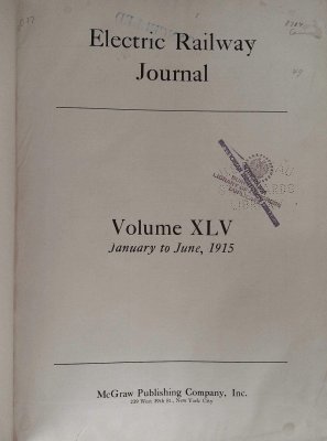 Electric Railway Journal Vol XLV Jan. to Jun., 1915