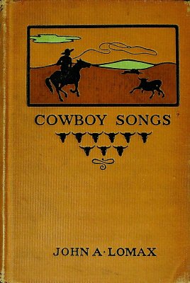 Cowboy Songs and Other Frontier Ballads cover