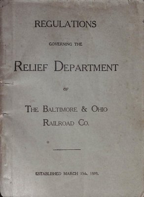 Regulations Governing the Relief Department of The Baltimore & Ohio Railroad Co. cover