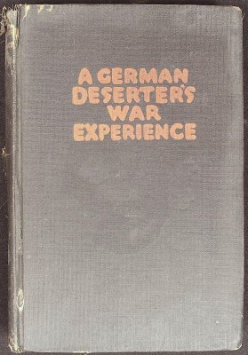 A German Deserter's War Experience cover