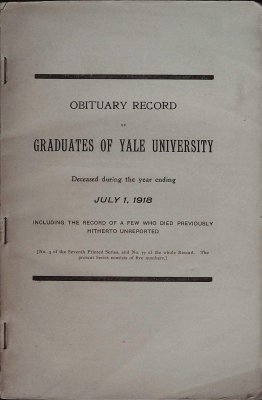 Obituary Record of Graduates of Yale University Deceased during the Year Ending July 1, 1918 cover