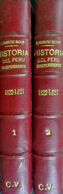 Historia del Peru Independiente (1822-1827), Tomos 1 & 2 cover