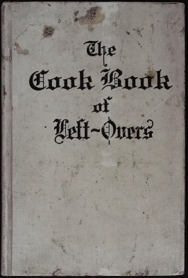 The Cook Book of Left-Overs cover