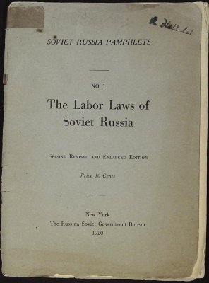 The Code of Labor Laws of Soviet Russia: with an answer to a criticism by Mr. William C. Redfield cover