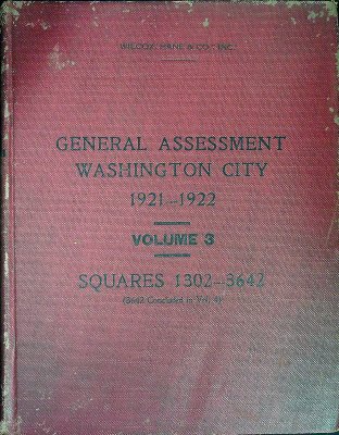 General Assessment, District of Columbia 1921-1922, Volume 3: Squares 1302-3642 Inclusive cover