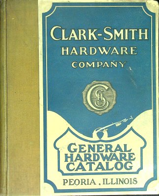 Clark-Smith Hardware Co., Catalogue No. 5 1923-1924 cover