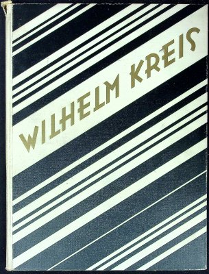 Wilhelm Kreis: über die Zusammenhänge von Kultur, Zivilisation und Kunst cover