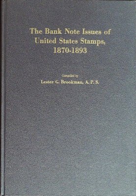 The Bank Note Issues of United States Stamps, 1870-1893 cover