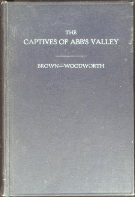 The Captives of Abb's Valley: A Legend of Frontier Life cover
