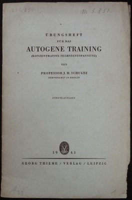 Übungsheft für das Autogene Training (Konzentrative Selbstentspannung) Fünfte Auflage