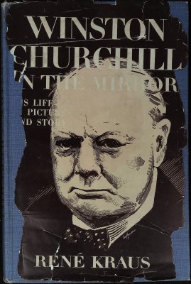 Winston Churchill in the Mirror: His Life in Pictures and Story cover