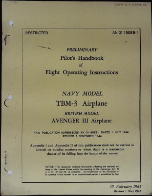 Preliminary Pilot's Handbook of Flight Operating Instructions: Navy Model TBM-3 Airplane, British Model Avenger III Airplane cover
