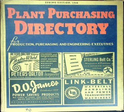 Plant Purchasing Directory: Industry's Buying Guide. Vol. 6, No. 1. Spring Edition, 1946.