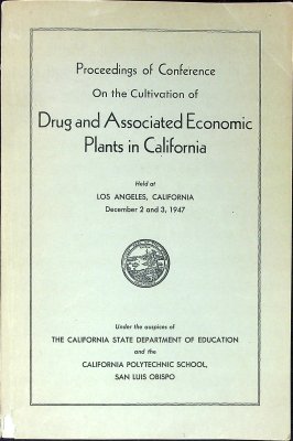 Proceedings of Conference On the Cultivation of Drug and Associated Economic Plants in California cover