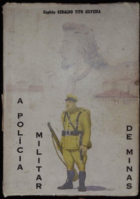 A Policia Militar De Minas (Fragmentos, Historietas e Anedotas) cover