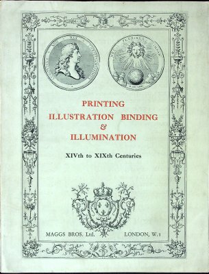 Printing, Illustration Binding & Illumination: A Classified Catalogue of Books and Manuscripts XIVth to XIXth Centuries. No. 830 cover