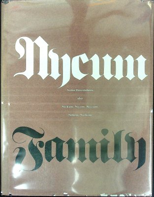 Nycum Family, Some descendants: Also Nickum, Nicom, Niccum, Nekem, Nickom cover