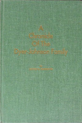 A Chronicle of the Dyer-Johnson Family