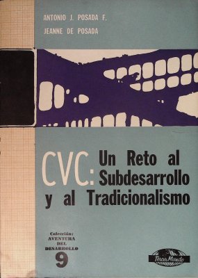 La CVC: Un Reto al Subdesarrollo y al Tradicionalismo cover