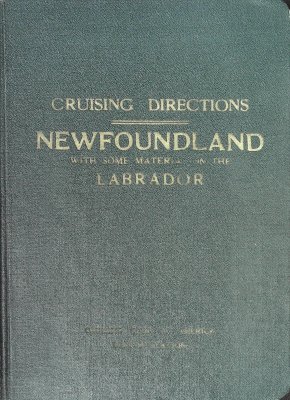 Cruising Directions: Newfoundland, with Some Material on the Laborador cover