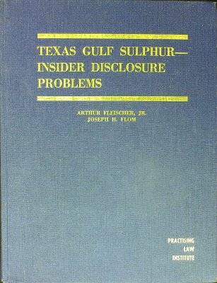 Texas Gulf Sulphur - Insider Disclosure Problems
