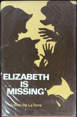 'Elizabeth Is Missing' or, Truth Triumphant: An Eighteenth Century Mystery cover