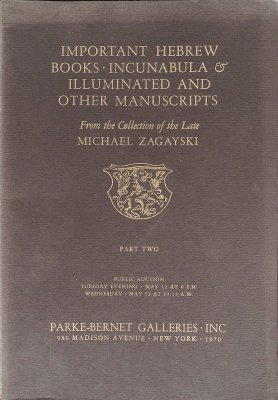 Important Hebrew Books, Incunabula & Illuminated and Other Manuscripts from the Collection of the Late Michael Zagayski Part 2