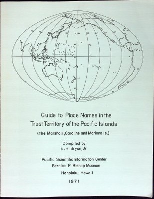 Guide to Place Names in the Trust Territory of the Pacific Islands (the Marshall, Caroline and Mariana Islands) cover