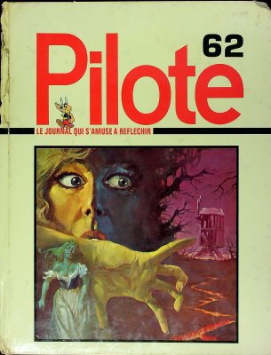 Pilote: le journal qui s'amuse a reflechir. Vol. 62, Nos. 658-667 cover