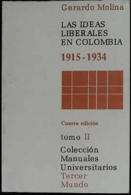 LAS IDEAS LIBERALES EN COLOMBIA. 1915-1934. cover
