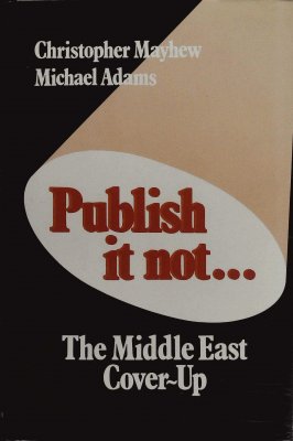 Publish it not...The Middle East Cover-Up cover