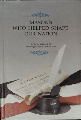 Masons Who Helped Shape Our Nation cover