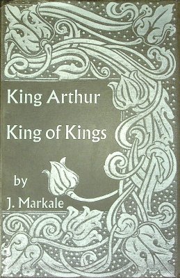 King Arthur, King of Kings cover