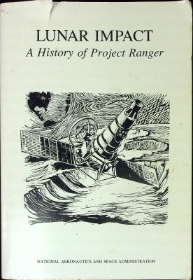 Lunar Impact: A History of Project Ranger cover