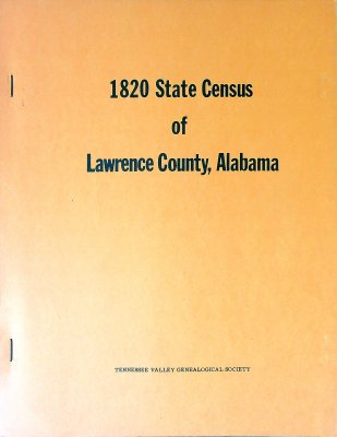 1820 State Census of Lawrence County, Alabama (Valley Leaves) cover