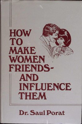 How to Make Women Friends and Influence Them
