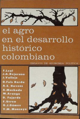 El Agro en el Desarrollo Histórico Colombiano cover