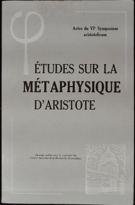 Études sur la Métaphysique d'Aristotle: Actes du VIe Symposium Aristotelicum cover