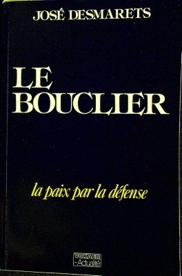 Le Bouclier: la paix par la defense cover