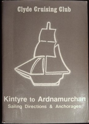 Clyde Cruising Club Sailing Directions and Anchorages: Part 2, Kintyre to Ardnamurchan cover